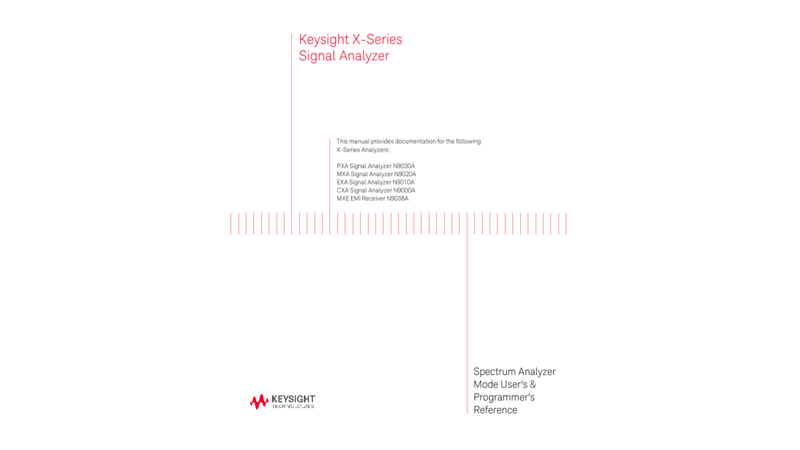 X-Series Signal Analyzer Spectrum Analyzer Mode User's and Programmer's Reference